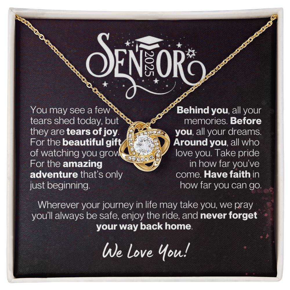 Graduate 2025, We Love You - Have Faith and Never Forget Your Way Back Home---Love Knot Necklace GS1509