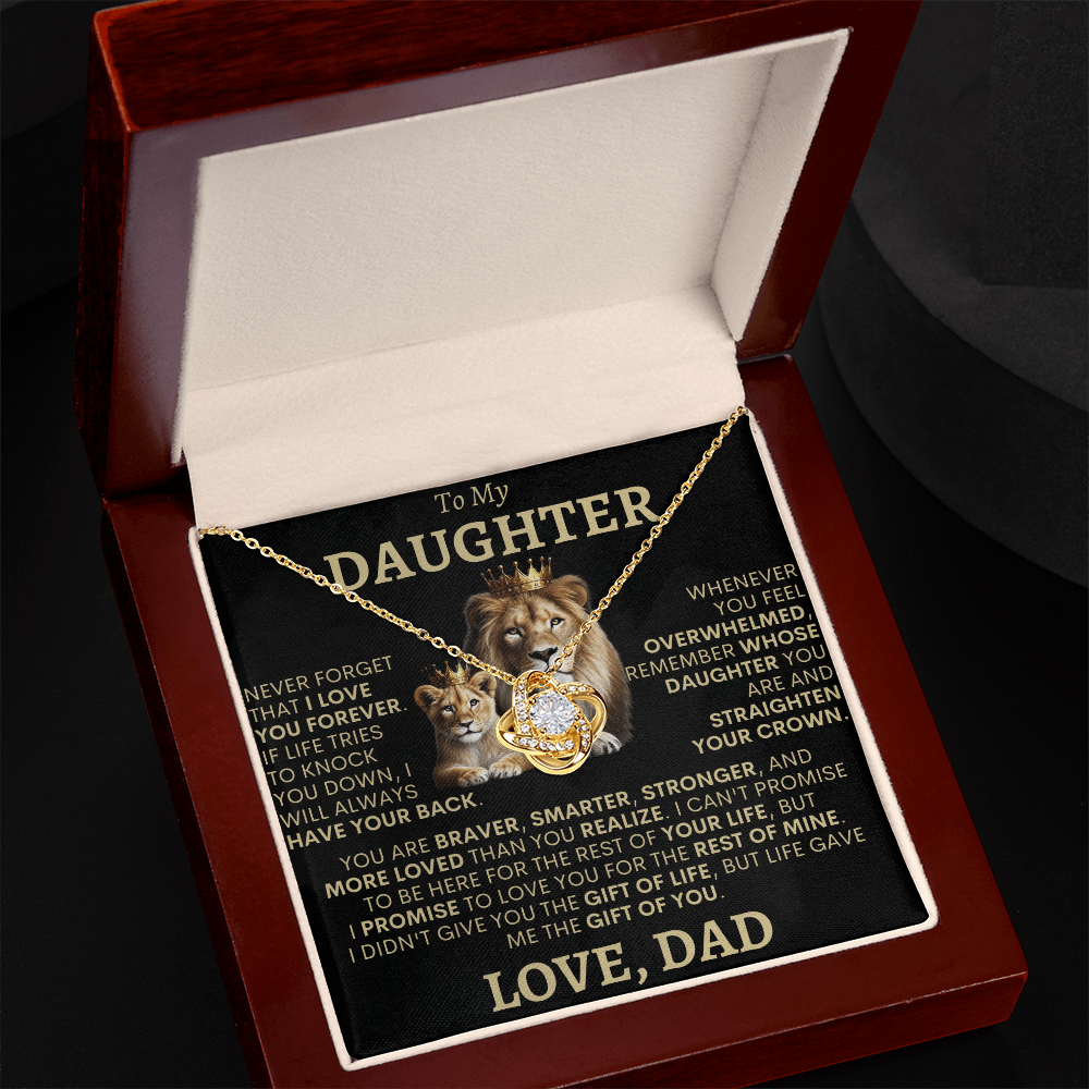To My Daughter, Life Gave Me The Gift Of You -- Love Knot Necklace -- GS1319
