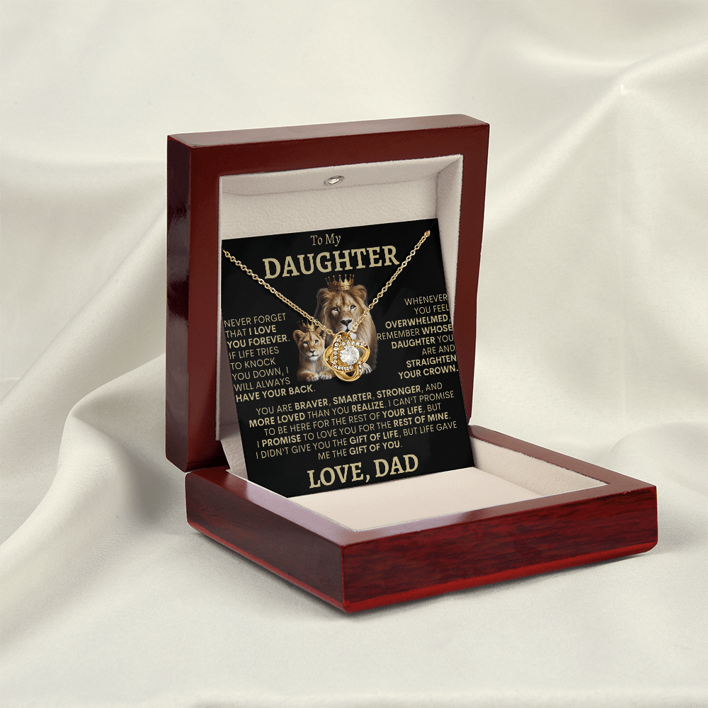 To My Daughter, Life Gave Me The Gift Of You -- Love Knot Necklace -- GS1319