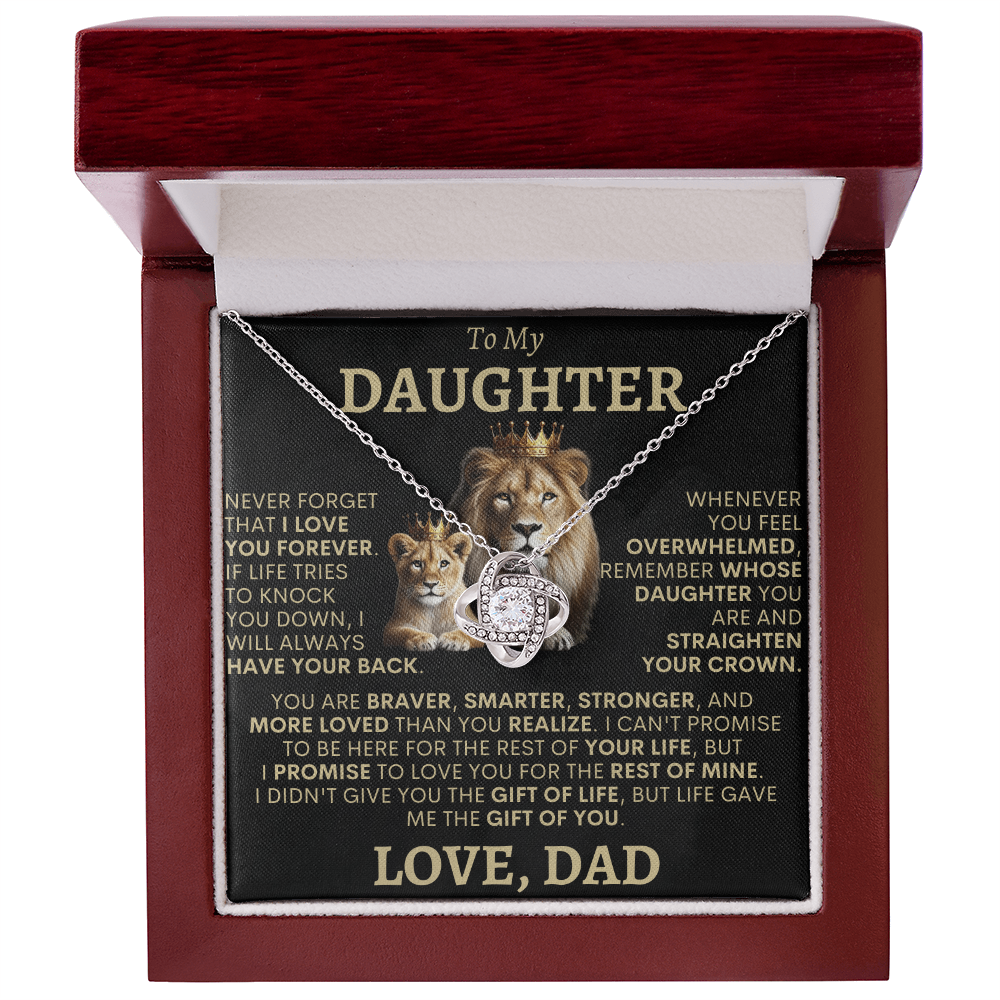 To My Daughter, Life Gave Me The Gift Of You -- Love Knot Necklace -- GS1319