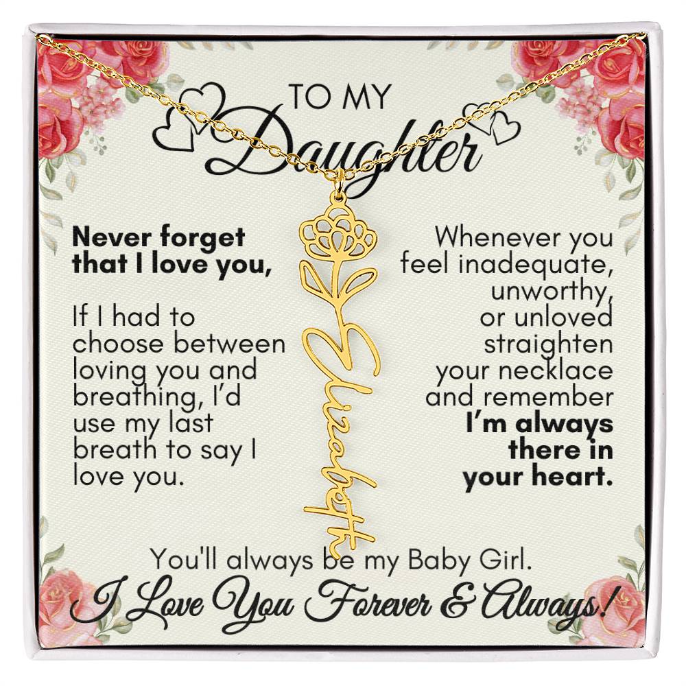 Personalized To My Daughter, You'll always be my baby girl---Flower Name Necklace, GS1312