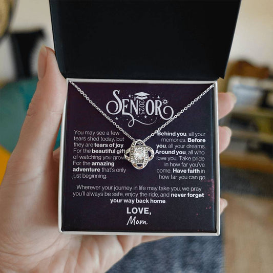 Graduate 2025, Love Mom - Have Faith and Never Forget Your Way Back Home---Love Knot Necklace GS1506
