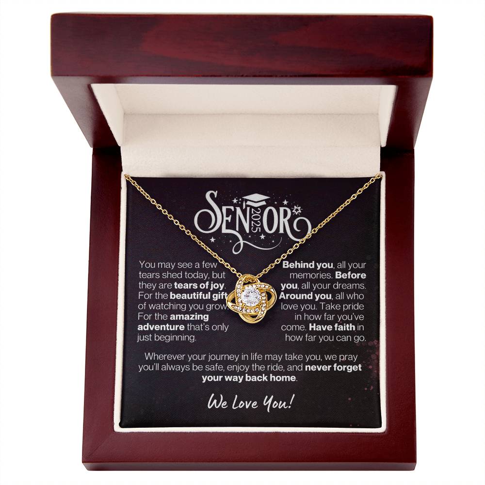 Graduate 2025, We Love You - Have Faith and Never Forget Your Way Back Home---Love Knot Necklace GS1509