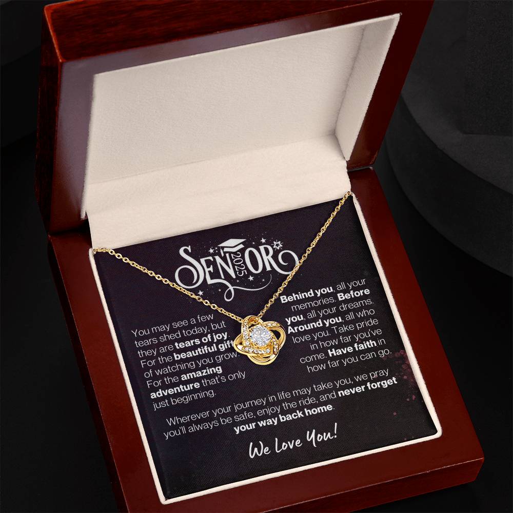 Graduate 2025, We Love You - Have Faith and Never Forget Your Way Back Home---Love Knot Necklace GS1509