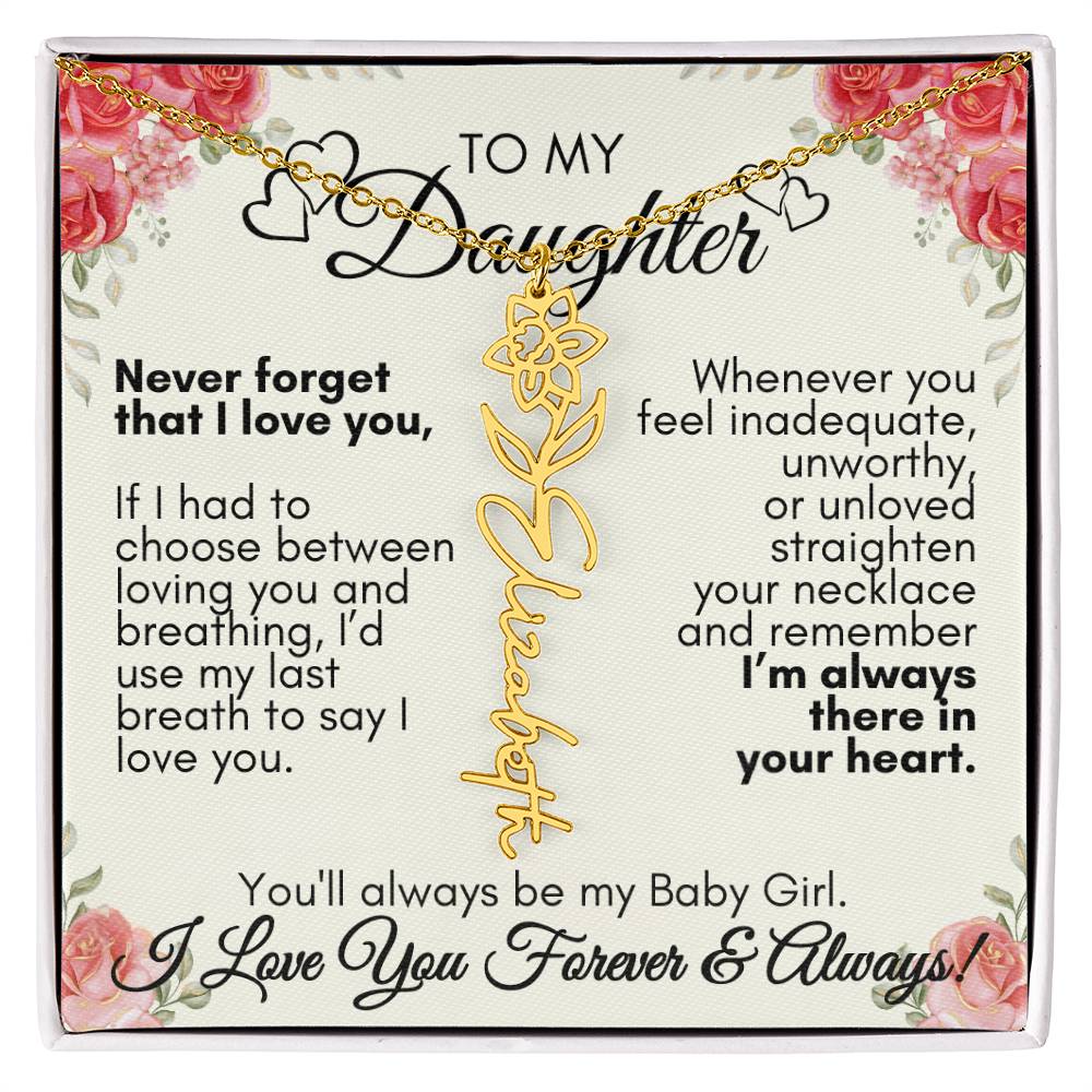 Personalized To My Daughter, You'll always be my baby girl---Flower Name Necklace, GS1312