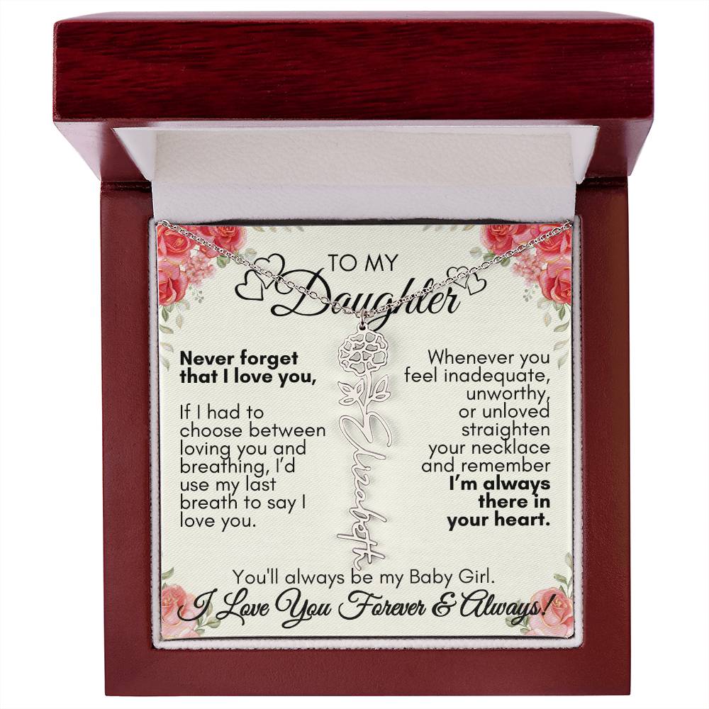 Personalized To My Daughter, You'll always be my baby girl---Flower Name Necklace, GS1312