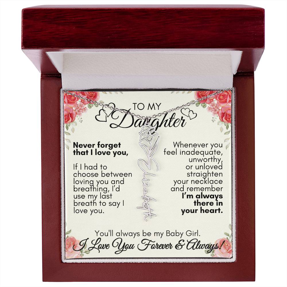 Personalized To My Daughter, You'll always be my baby girl---Flower Name Necklace, GS1312